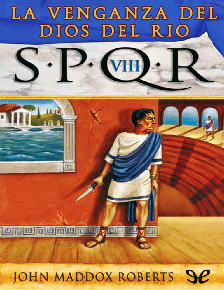 La venganza del dios del rio John Maddox Roberts Kitap Kapağı