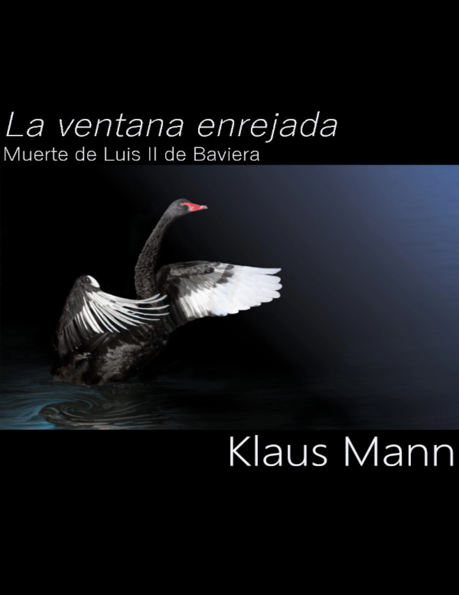 La ventana enrejada: muerte de Luis II de Baviera PDF Download