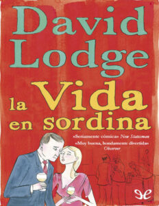 La vida en sordina spanish Edition David Lodge Kitap Kapağı