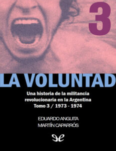 La voluntad 3 La patria socialista Eduardo Anguita n Martin Caparros Kitap Kapağı