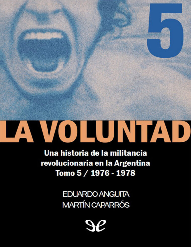 La voluntad 5 La caida Eduardo Anguita n Martin Caparros Kitap Kapağı