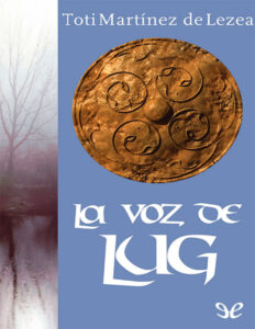 La voz de Lug Spanish Edition Martinez de Lezea Kitap Kapağı