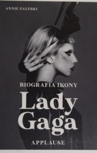 Lady Gaga Applause Polish Edition Annie Zaleski Kitap Kapağı