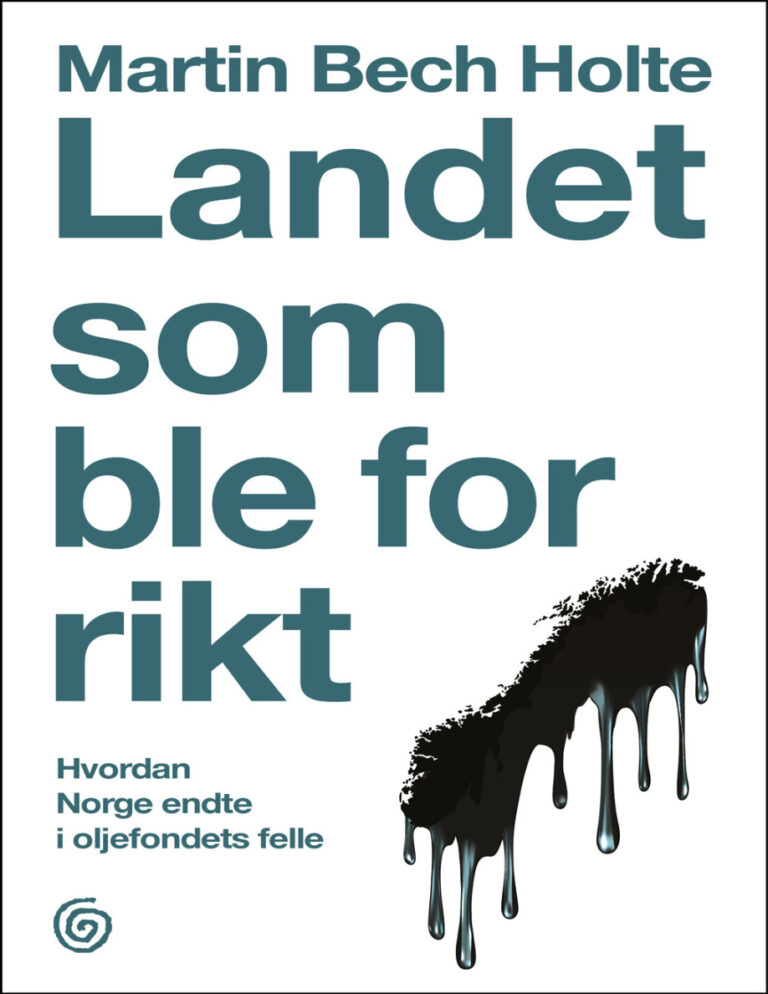 Landet som ble for rikt Norwegian Edition Martin Bech Holte Kitap Kapağı
