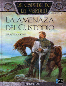 Las Amenaza del Custodio Spanish Edition Goodkind Terry Kitap Kapağı