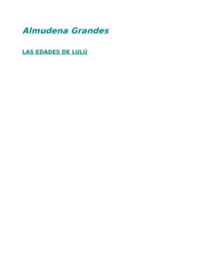 Las Edades De Lulu Spanish Edition Grandes Almudena Kitap Kapağı