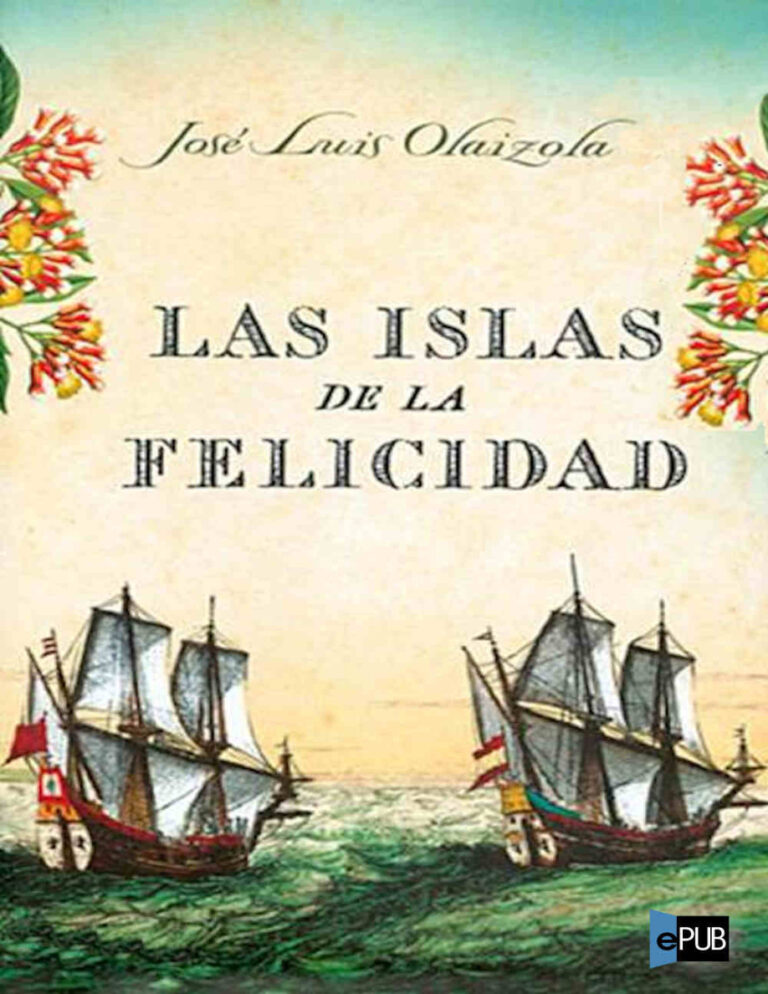 Las Islas De La Felicidadc1 Jose Luis Olaizola Kitap Kapağı