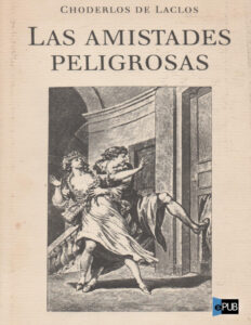 Las amistades peligrosas Spanish Edition de Laclos Choderclos Kitap Kapağı