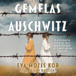 Las gemelas de Auschwitz Spanish Edition Eva Mozes Kor Kitap Kapağı