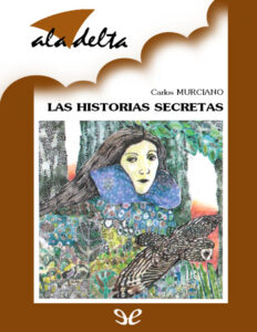 Las historias secretas Spanish Edition Carlos Murciano Kitap Kapağı