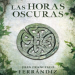 Las horas oscuras Juan Francisco Ferrandiz Kitap Kapağı