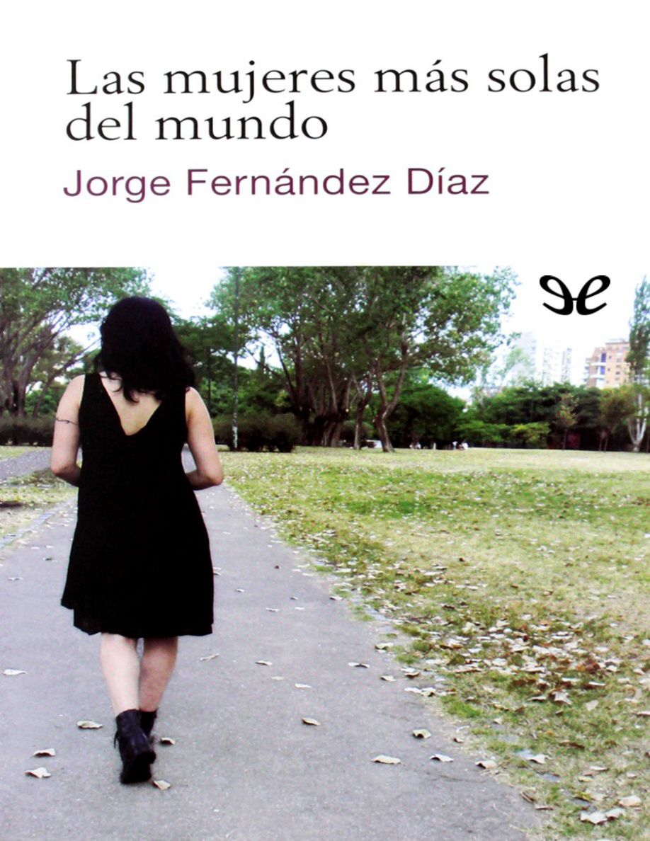 Las mujeres más solas del mundo PDF Download