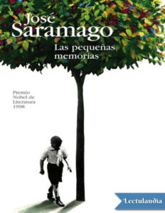 Las pequenas memorias Spanish Edition Jose Saramago Kitap Kapağı