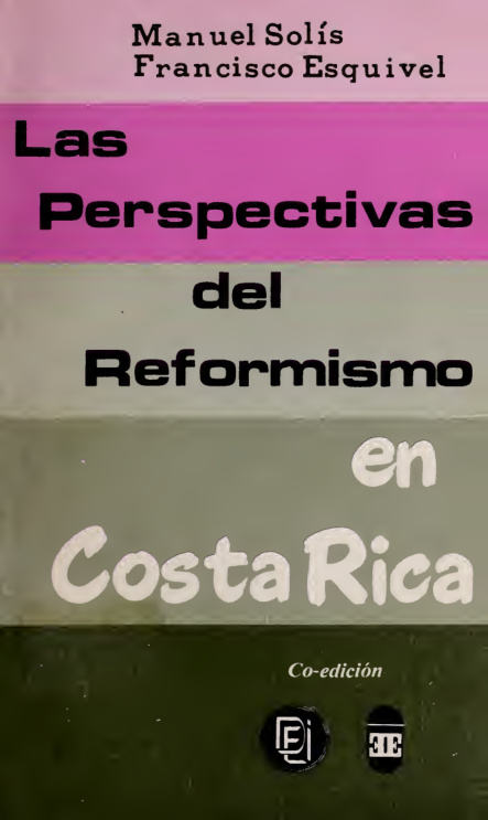 Las perspectivas del reformismo en Costa Rica Spanish Edition Manuel Antonio Solis Kitap Kapağı