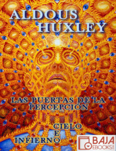 Las puertas de la percepcion Cielo e infierno Spanish Edition Aldous Huxley Kitap Kapağı