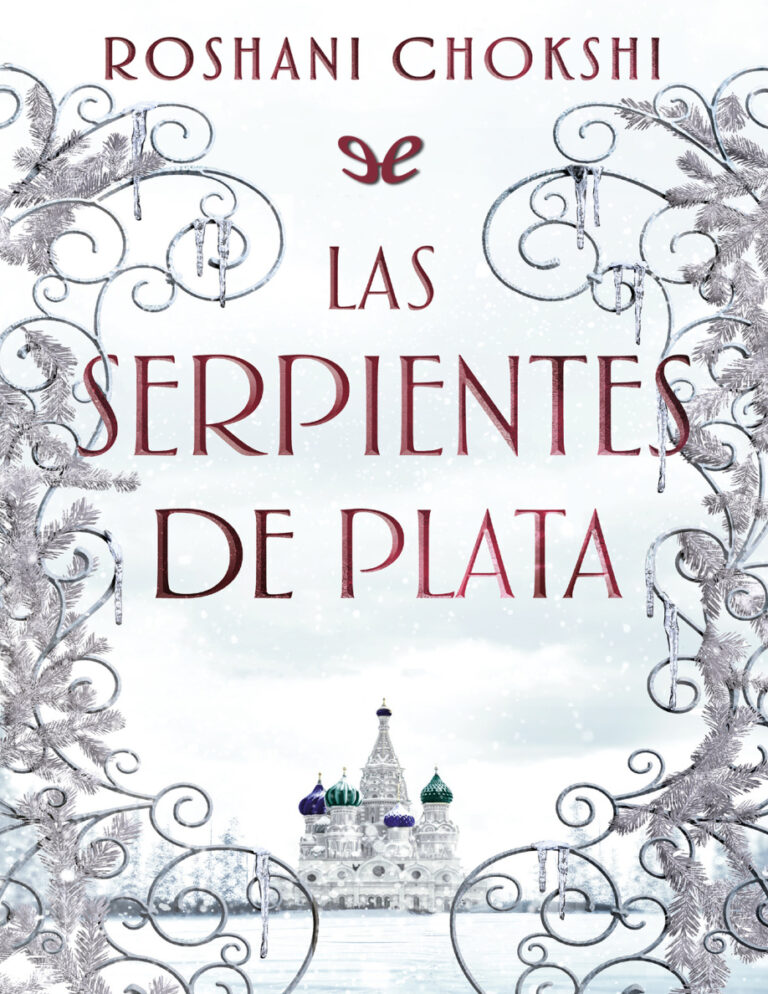 Las serpientes de plata Spanish Edition Roshani Chokshi Kitap Kapağı