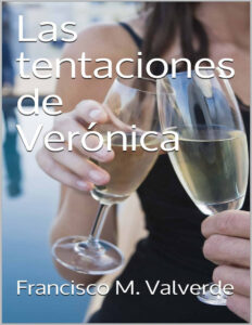 Las tentaciones de Veronica Spanish Edition Francisco M Valverde Kitap Kapağı