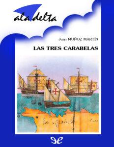 Las tres carabelas Spanish Edition Juan Munoz Martin Kitap Kapağı