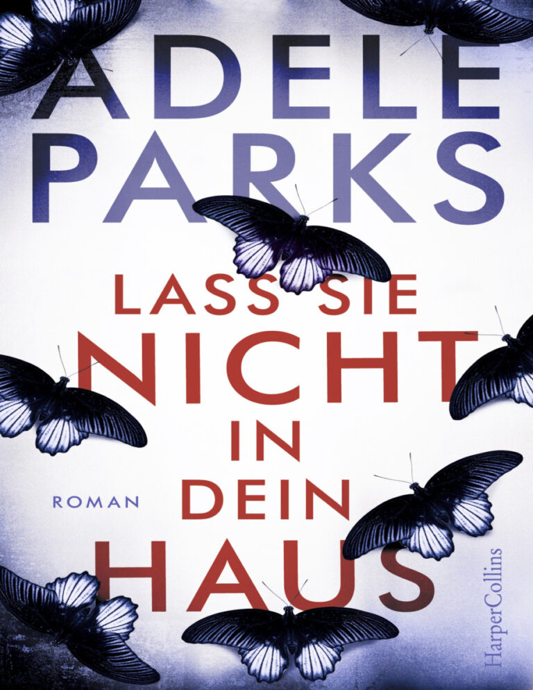 Lass sie nicht in dein Haus German Edition Adele Parks Kitap Kapağı