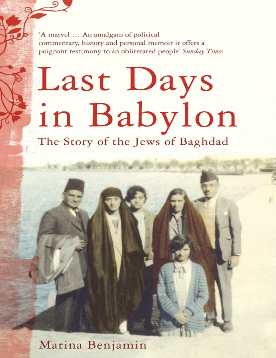 Last Days in Babylon The Story of the Jews of Baghdad Marina Benjamin Kitap Kapağı