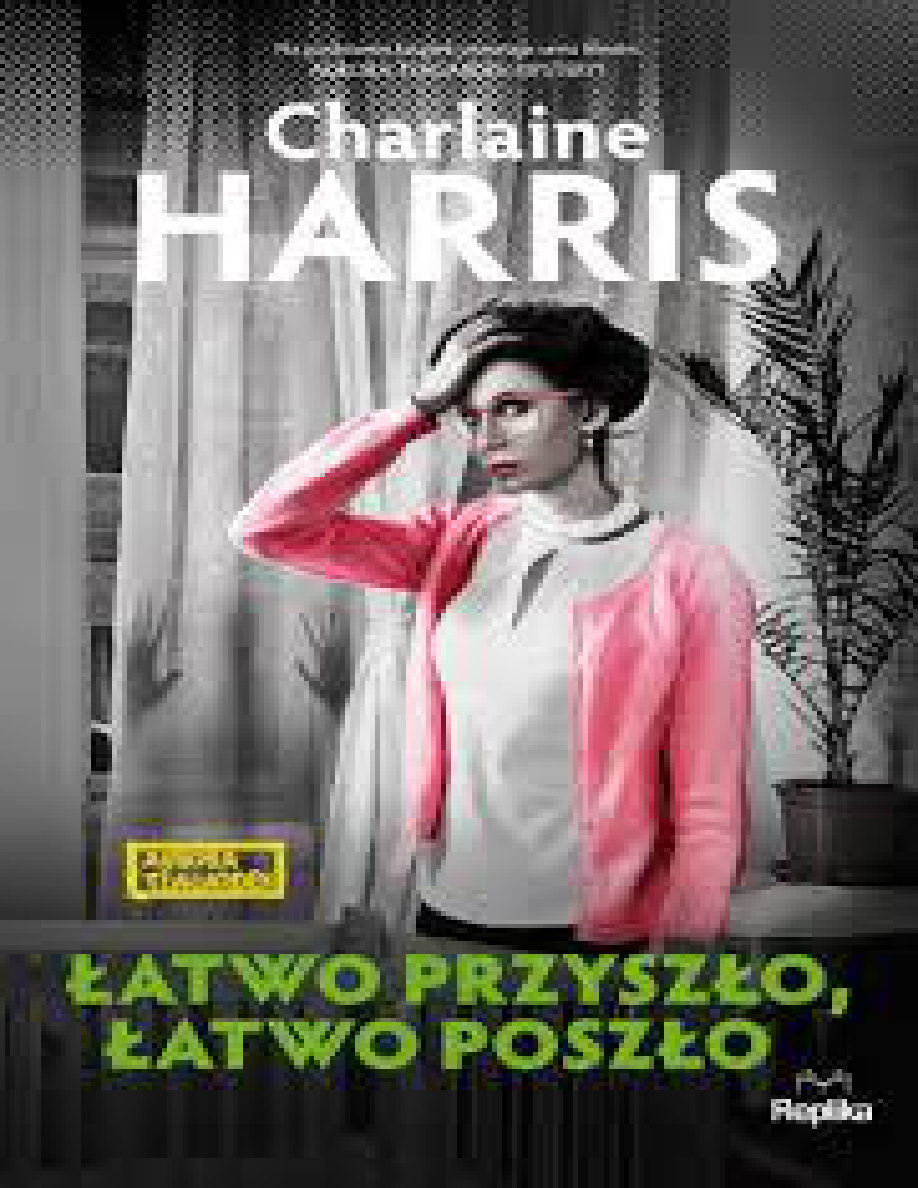 Łatwo przyszło, łatwo poszło PDF Download