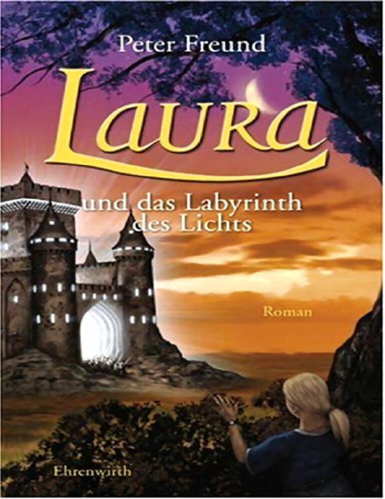 Laura und das Labyrinth des Lichts German Edition Peter Freund Kitap Kapağı