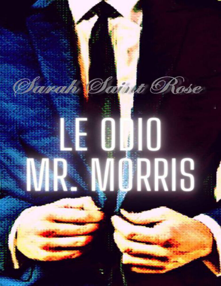 Le odio Mr Morris Spanish Edition Sarah Saint Rose Kitap Kapağı