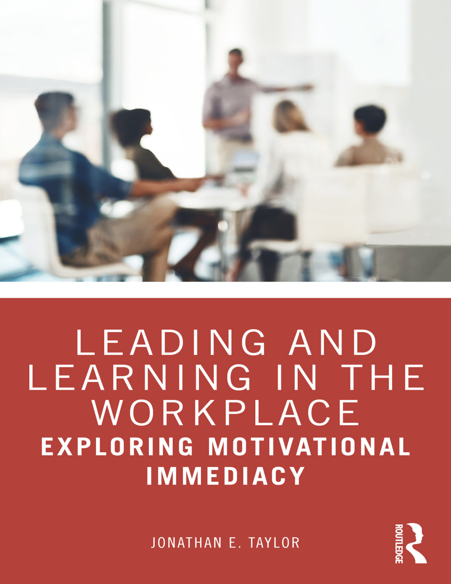 Leading and Learning in the Workplace: Exploring Motivational Immediacy PDF Download