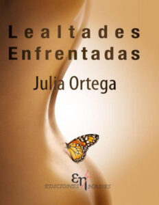 Lealtades Enfrentadas Spanish Edition Julia Siles Ortega Kitap Kapağı