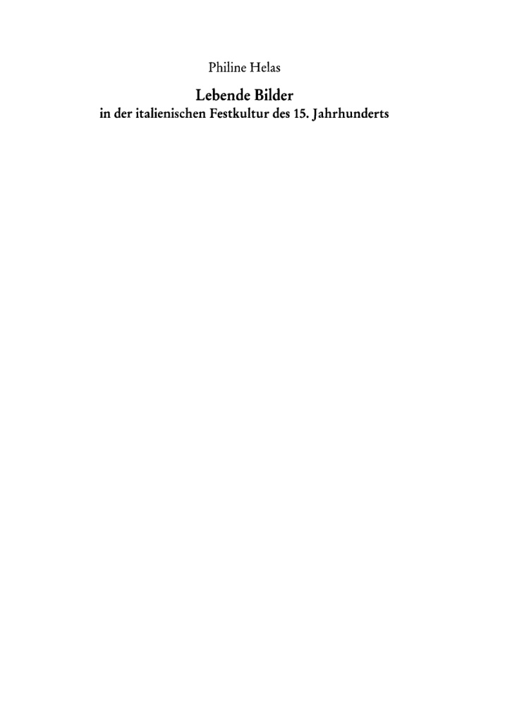 Lebende Bilder in der italienischen Festkultur des 15 Jahrhunderts German Edition Philine Helas Kitap Kapağı