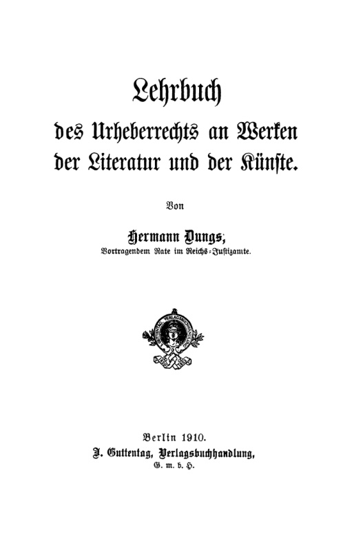 Lehrbuch des Urheberrechts an Werken der Literatur und der Kunste German Edition Hermann Dungs Kitap Kapağı