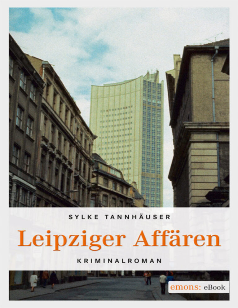 Leipziger Affaren Kriminalroman German Edition Tannhaeuser Sylke Kitap Kapağı