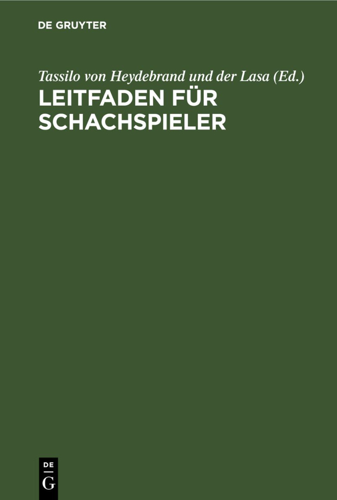Leitfaden fur Schachspieler German Edition Tassilo von Heydebrand und der Lasa Kitap Kapağı