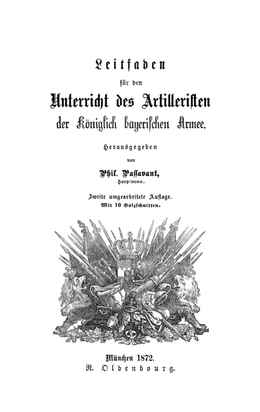 Leitfaden fur den Unterricht des Artilleristen der koniglich bayerischen Armee PDF Download