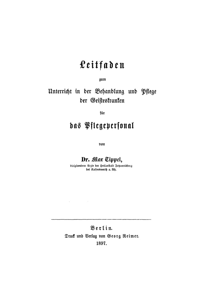 Leitfaden zum Unterricht in der Behandlung und Pflege der Geisteskranken fur das Pflegepersonal German Edition Max Tippel Kitap Kapağı