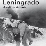 Leningrado Asedio y sinfonia Brian Moynahan Kitap Kapağı