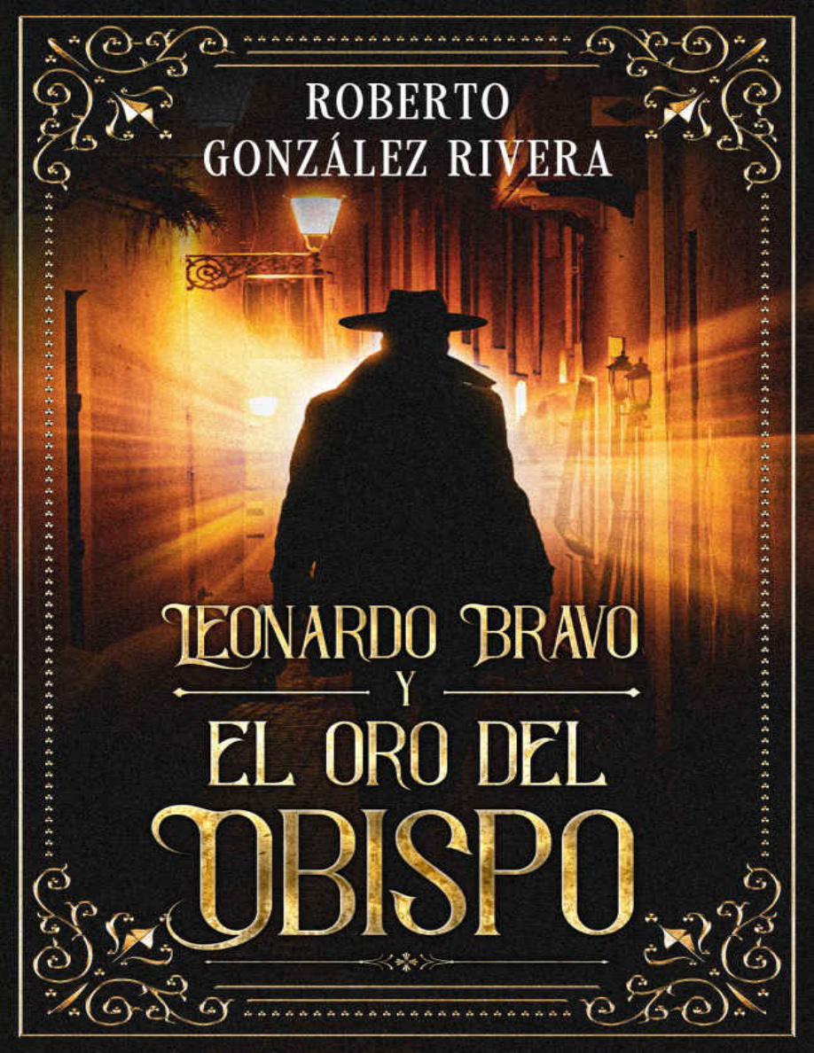 Leonardo Bravo y el oro del obispo PDF Download