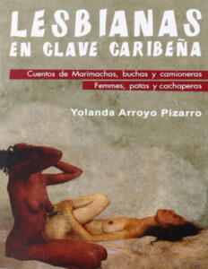 Lesbianas en clave caribena Cuentos de marimachas Spanish Edition Yolanda Arroyo Pizarro Kitap Kapağı