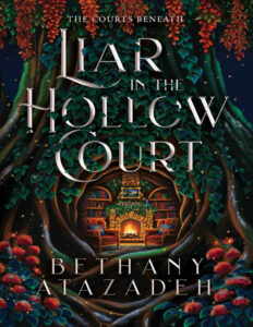 Liar in the Hollow Court Bethany Atazadeh Kitap Kapağı