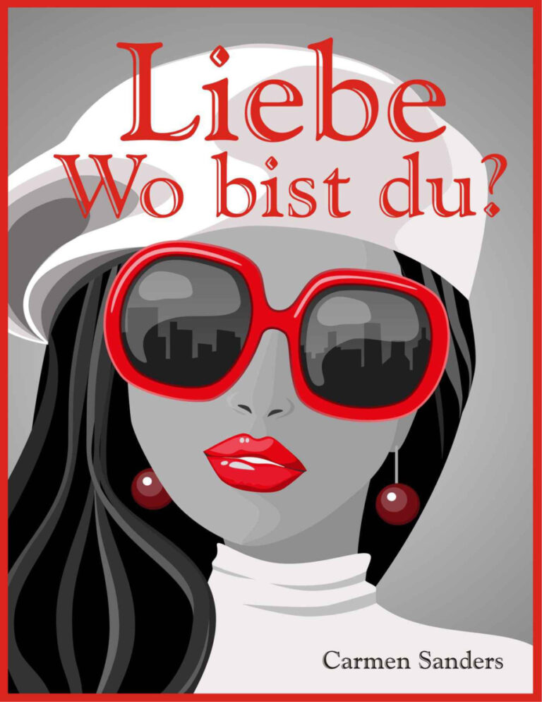 Liebe Wo bist du Frecher Frauenroman German Edition Sanders Carmen Kitap Kapağı