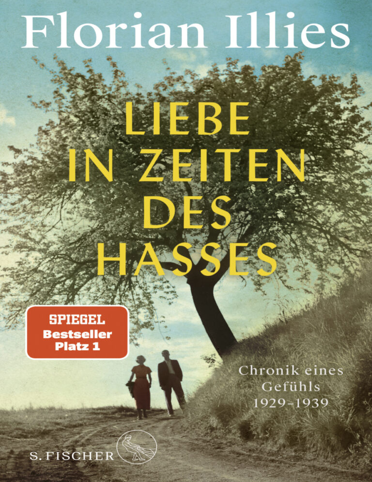 Liebe in Zeiten des Hasses Chronik eines Gefuhls 1929 1939 German Edition Florian Illies Kitap Kapağı