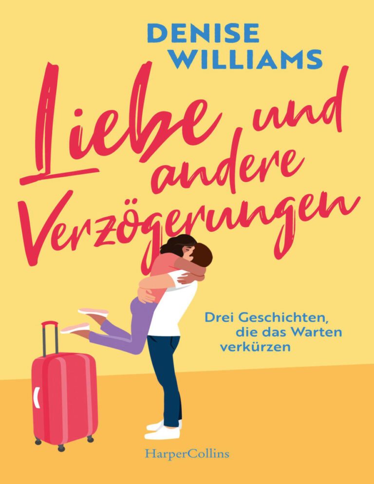 Liebe und andere Verzogerungen German Edition Denise Williams Kitap Kapağı