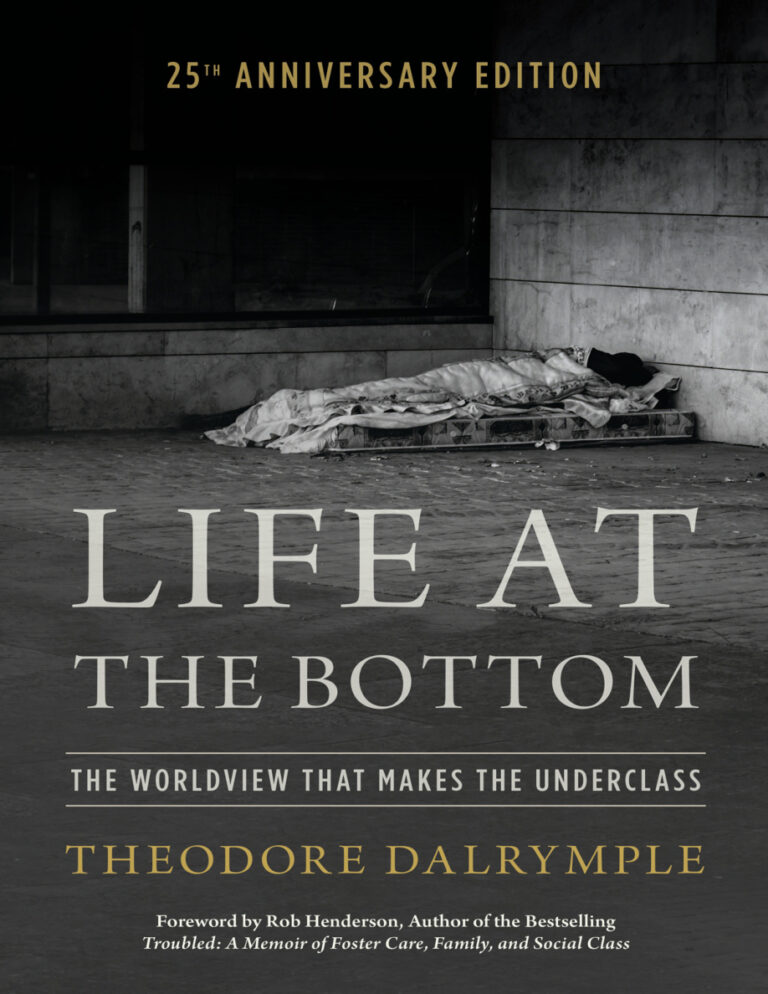 Life at the Bottom 25th Anniversary Theodore Dalrymple Kitap Kapağı