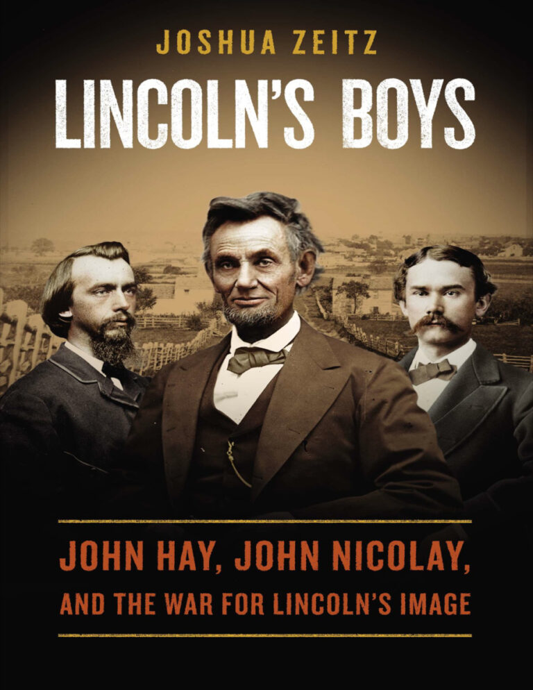 Lincolns Boys John Hay John Nicolay and the War for Lincolns Image Joshua Zeitz Kitap Kapağı