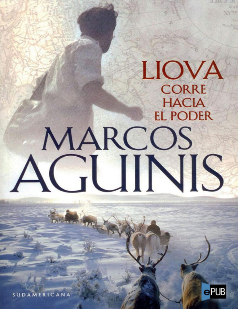Liova corre hacia el poder Spanish Aguinis Marcos Kitap Kapağı