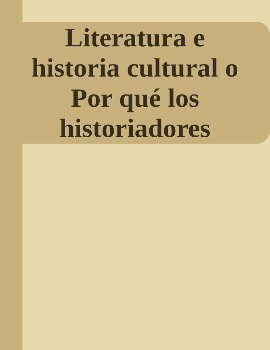 Literatura e historia cultural: o Por qué los... PDF Download