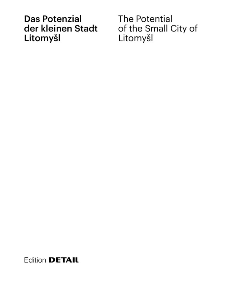 Litomysl Das Potenzial der kleinen Stadt Litomysl The Potential of the Small City German Edition Florian Aicher Kitap Kapağı