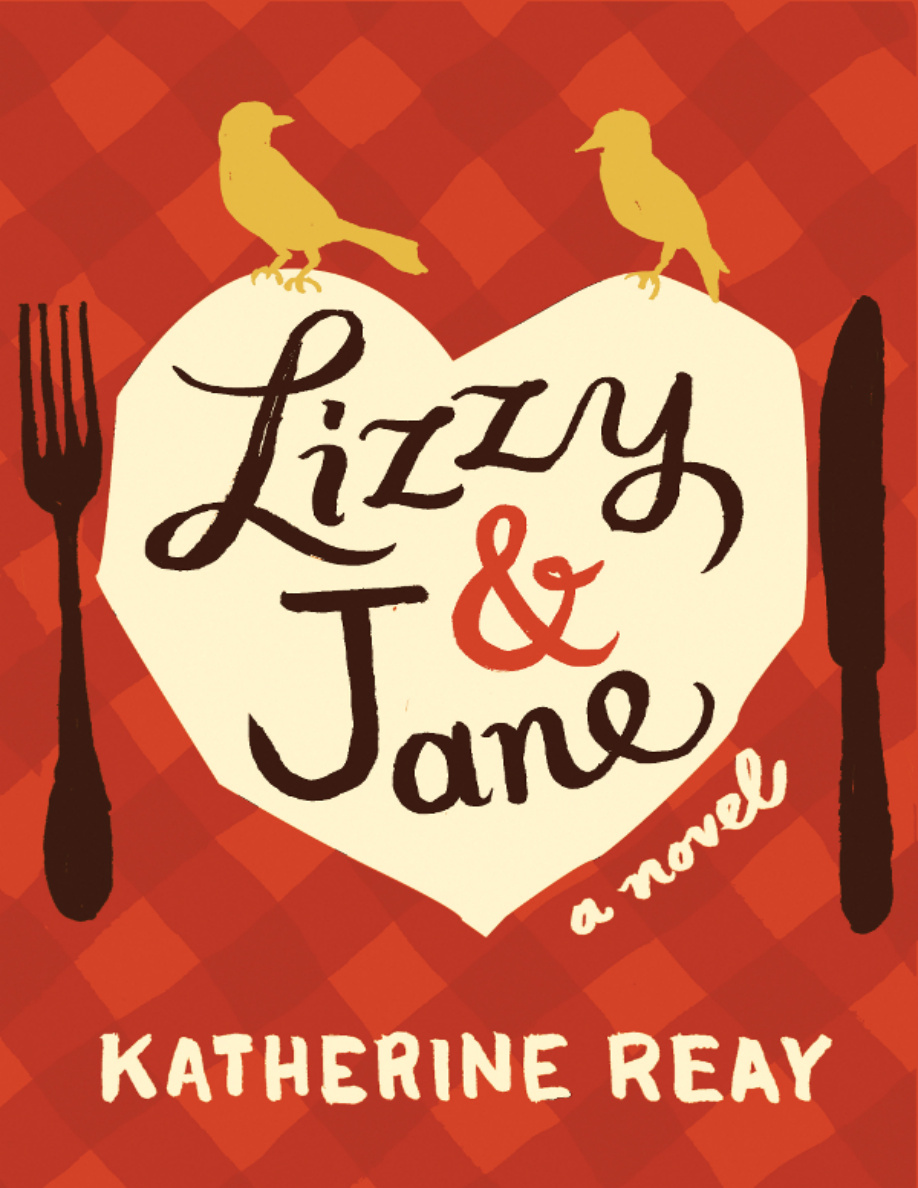 Lizzy and Jane Katherine Reay Kitap Kapağı