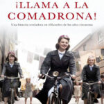 !Llama a la comadrona Una historia verdadera en el Londres de los anos cincuenta Jennifer Worth Kitap Kapağı
