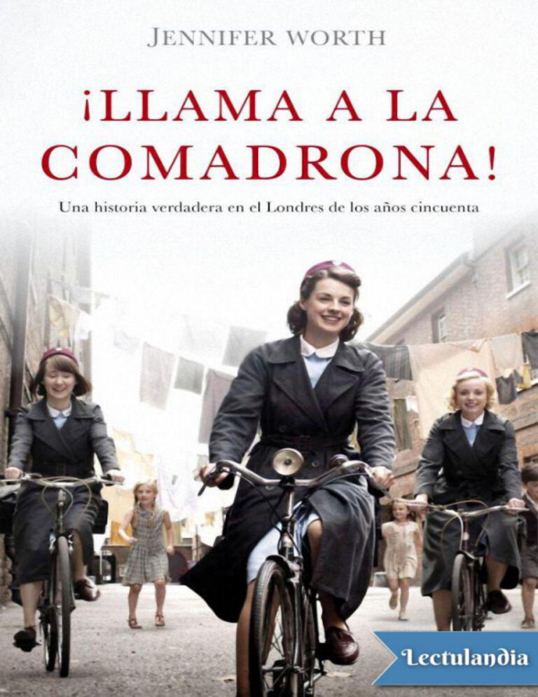 !Llama a la comadrona Una historia verdadera en el Londres de los anos cincuenta Jennifer Worth Kitap Kapağı